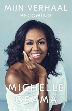 Mijn verhaal by Michelle Obama