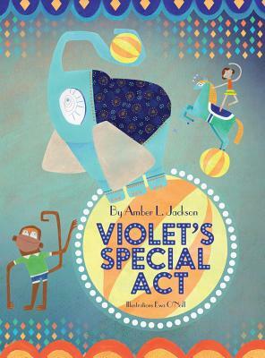 Violet's Special Act by Amber L. Jackson