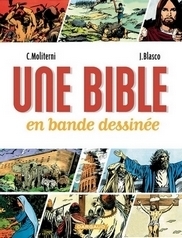 Une bible en bande dessinée by Jesús Blasco, Claude Moliterni