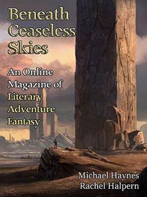 Beneath Ceaseless Skies Issue #153 by Rachel Halpern, Michael Haynes, Scott H. Andrews