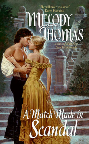 A Match Made in Scandal by Melody Thomas