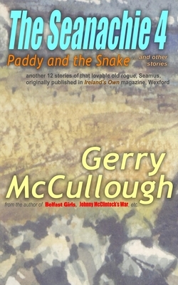 The Seanachie 4: Paddy and the Snake and other stories by Gerry McCullough