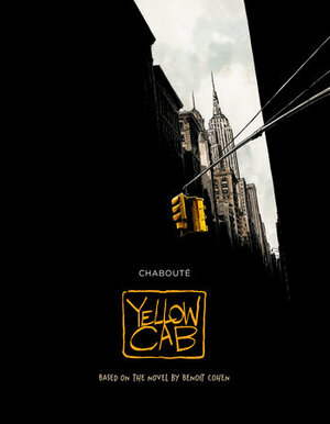 Yellow Cab by Christophe Chabouté, Benoît Cohen