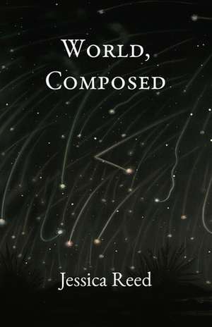 World, Composed by Jessica Reed