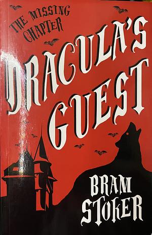 Dracula's Guest by Bram Stoker