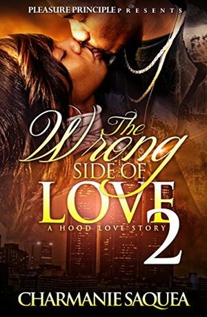 The Wrong Side Of Love 2 by Charmanie Saquea