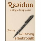 Residua: poems by Harvey Stanbrough