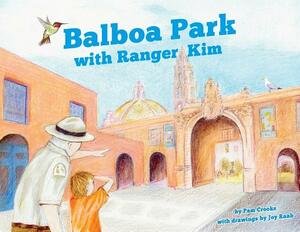 Balboa Park with Ranger Kim by Pam Crooks