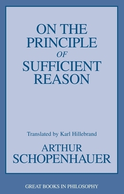 On the Principle of Sufficient Reason by Arthur Schopenhauer