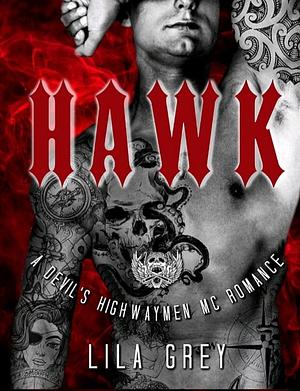 Hawk by Lila Grey