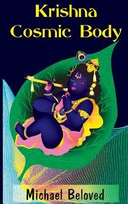 Krishna Cosmic Body by Michael Beloved