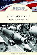 Sputnik/Explorer 1: The Race to Conquer Space by Samuel Willard Crompton