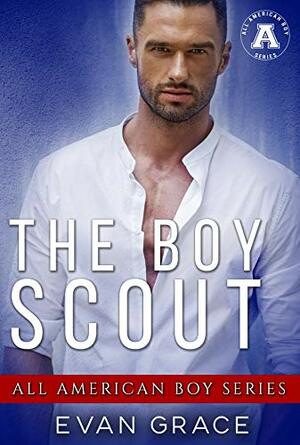 The Boy Scout by Evan Grace
