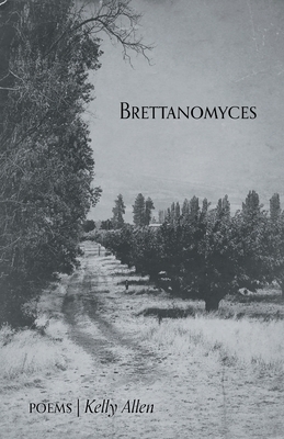 Brettanomyces by Kelly Allen