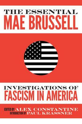 The Essential Mae Brussell: Investigations of Fascism in America by Mae Brussell