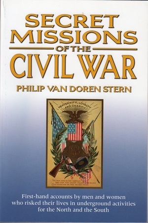 Secret Missions of the Civil War by Philip Van Doren Stern