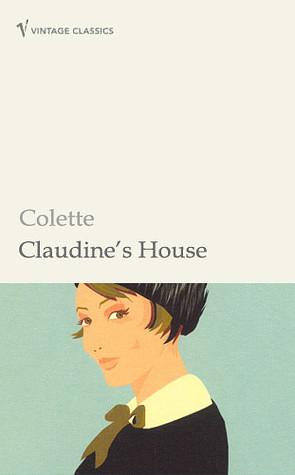 Claudine's House by Colette Gauthier-Villars, Colette Gauthier-Villars, Andrew Brown