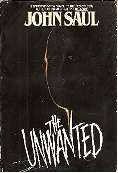 The Unwanted by John Saul