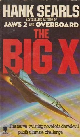 The Big X by Hank Searls