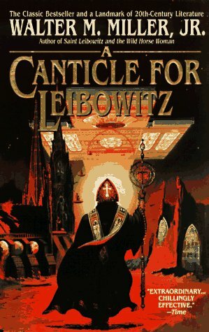 A Canticle for Leibowitz by Walter M. Miller, Jr.