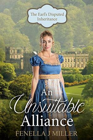 An Unsuitable Alliance by Fenella J. Miller