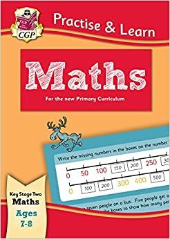 New Curriculum Practise & Learn: Maths for Ages 7-8 by CGP Books