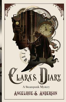 Clara's Diary by Angelique S. Anderson