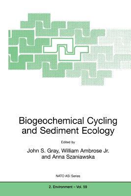 Biogeochemical Cycling and Sediment Ecology by 