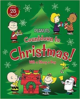 Countdown to Christmas!: With a Story a Day by Robert Pope, Charles M. Schulz