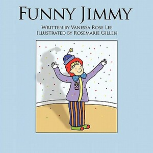 Funny Jimmy by Vanessa Rose Lee