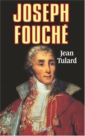 Joseph Fouché by Jean Tulard