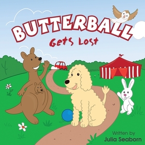 Butterball gets Lost by Julia Seaborn