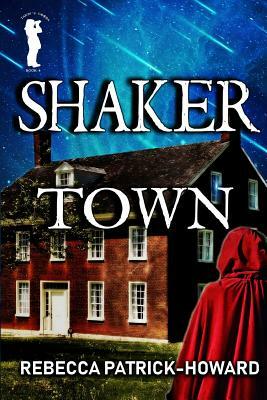 Shaker Town by Rebecca Patrick-Howard