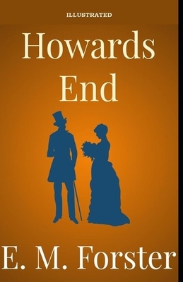 Howards End Illustrated by E.M. Forster