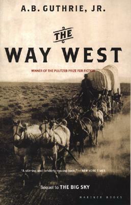 The Way West by A.B. Guthrie Jr.