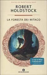 La foresta dei Mitago by Robert Holdstock