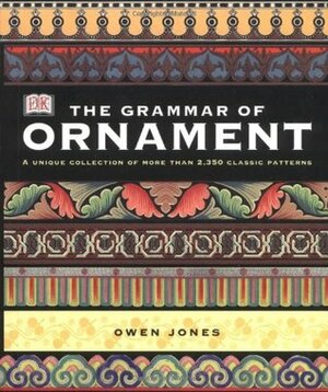 The Grammar of Ornament by Owen Jones