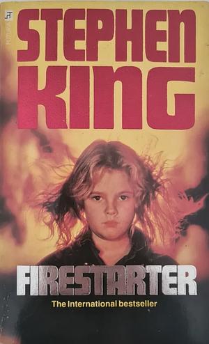 Firestarter  by Stephen King