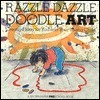 Razzle Dazzle Doodle Art: Creative Play for You and Your Young Child by Linda Allison