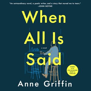 When All Is Said by Anne Griffin