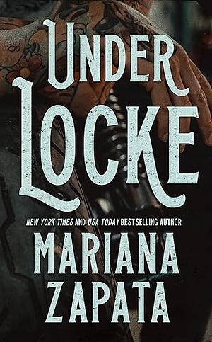 Under Locke by Mariana Zapata