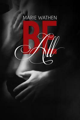 Be All (All Series) by Marie Wathen