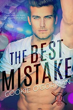 The Best Mistake by Cookie O'Gorman