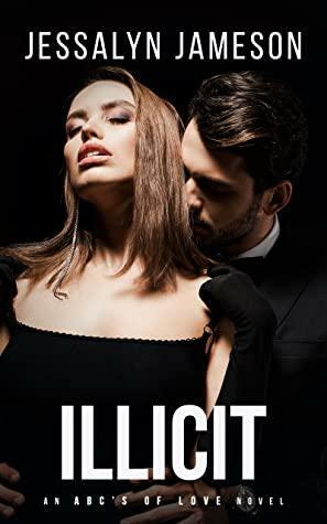 Illicit by Jessalyn Jameson