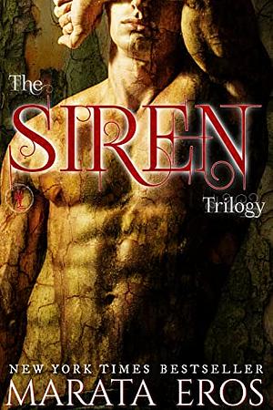 The Siren Trilogy 1-3: A Rejected Mates Shifter Vampire Antihero Dark Romance  by Marata Eros