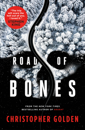 Road of Bones by Christopher Golden