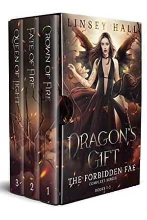 Dragon's Gift: The Forbidden Fae Complete Series by Linsey Hall