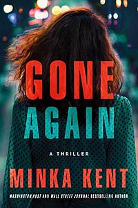 Gone Again by Minka Kent