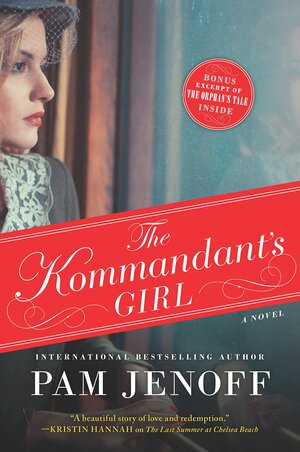 The Kommandant's Girl by Pam Jenoff