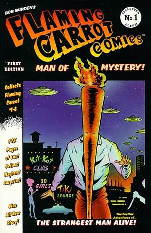 Flaming Carrot Comics: Man of Mystery! by Bob Burden